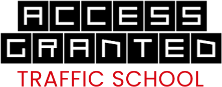 Access Granted Traffic School